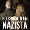 Ho sposato un nazista