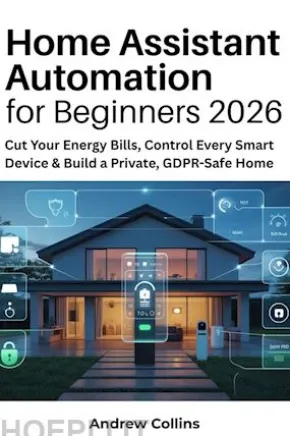 Home Assistant Automation for Beginners 2026