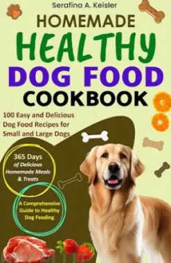 Homemade Healthy Dog Food Cookbook
