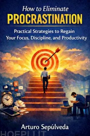 How To Eliminate Procrastination