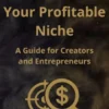 How to Find Your Profitable Niche