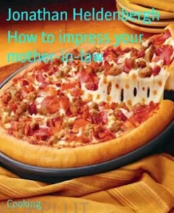 How to impress your mother-in-law