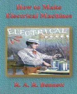 How to Make Electrical Machines