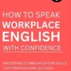 How to Speak Workplace English with Confidence