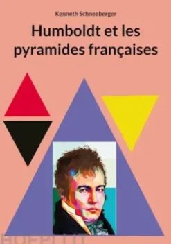 Humboldt et les pyramides françaises