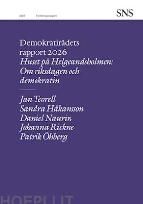 Huset på Helgeandsholmen: Om riksdagen och demokratin okratin