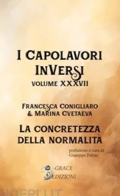 I Capolavori InVersi XXXVII: La concretezza della normalità