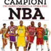 I grandi campioni che hanno cambiato la storia dell'NBA