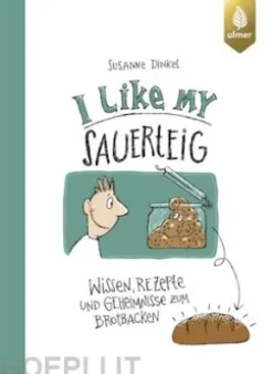 I like my Sauerteig