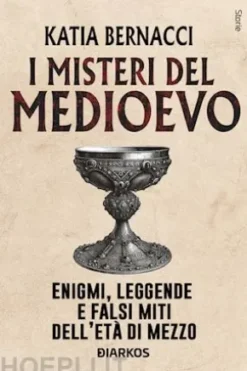 I misteri del Medioevo