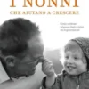 I nonni che aiutano a crescere