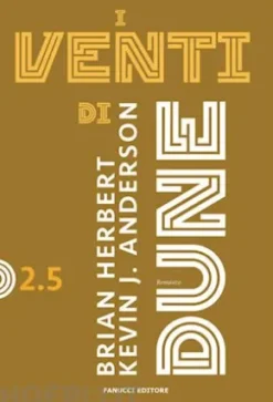 I venti di Dune - Ciclo di Dune vol. 2.5