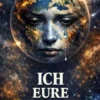 Ich Eure Erde