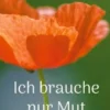 Ich brauche nur Mut