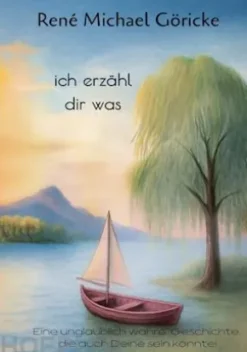 ich erzähl dir was