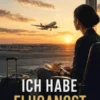 Ich habe Flugangst