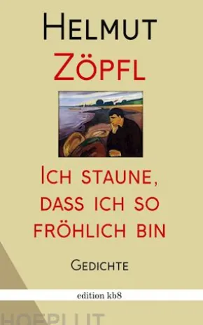 Ich staune, dass ich so fröhlich bin