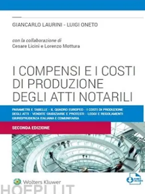 I compensi e i costi di produzione degli atti notarili