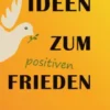 Ideen zum positiven Frieden