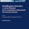 Identificazione elettronica e servizi fiduciari per le transazioni elettroniche nel mercato interno