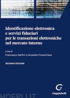 Identificazione elettronica e servizi fiduciari per le transazioni elettroniche nel mercato interno
