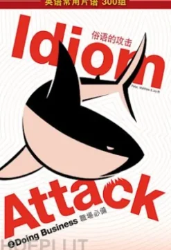 Idiom Attack Vol. 2: Doing Business (Simplified Chinese edition)