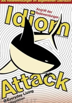 Idiom Attack Vol. 1: Everyday Living (German Edition)