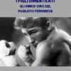 I figli dimenticati. Gli anni d'oro del pugilato ferrarese