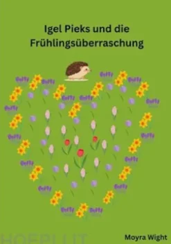 Igel Pieks und die Frühlingsüberraschung