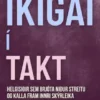 Ikigai í takt