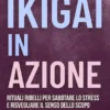 Ikigai in azione