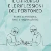 Il chirurgo e le riflessioni del peritoneo