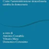 Il commissariamento della politica