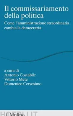 Il commissariamento della politica