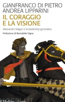 Il coraggio e la visione