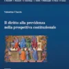 Il diritto alla previdenza nella prospettiva costituzionale - e-Book