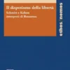 Il dispotismo della libertà - e-Book