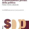 Il finanziamento privato della politica