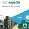 Il futuro non aspetta
