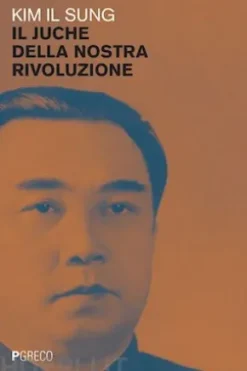 Il juche della nostra rivoluzione