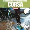 Il manuale completo della corsa - II Edizione