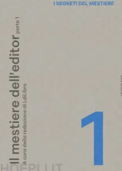 Il mestiere dell'editor - parte 1