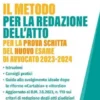 Il metodo per la redazione dell'atto per la prova scritta del nuovo esame di avvocato 2023-2024