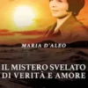 Il mistero svelato di verità e amore