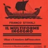 Il multiforme ingegno