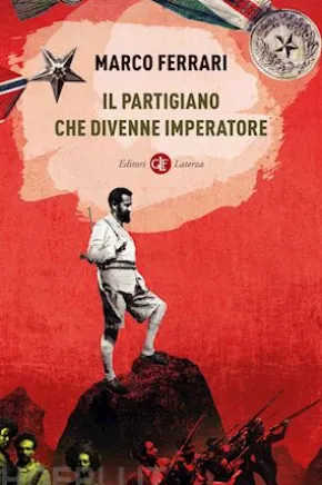 Il partigiano che divenne imperatore