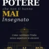 Il Potere che Non Ti Hanno Mai Insegnato