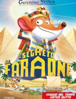 Il segreto del faraone. Viaggio nel Tempo - Antico Egitto