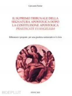 Il supremo tribunale della Segnatura Apostolica dopo la Costituzione Praedicate Evangelium