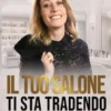Il tuo salone ti sta tradendo